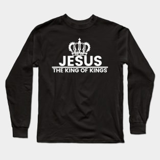 Jesus The King Of Kings Long Sleeve T-Shirt